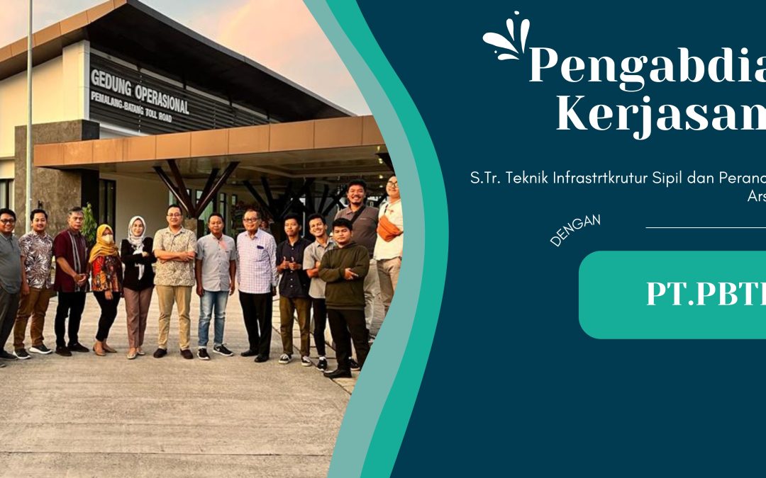 Pengabdian S.T.r Pilars “Pelatihan Perbaikan Jalan dan Jembatan pada Jalan Tol Ruas Pemalang-Batang”