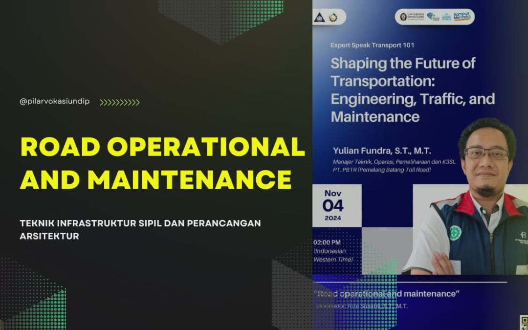 Transportation 101: Shaping The Future of Transportation: Engineering, Traffic, and Maintenance: “Road Operational and Maintenance”