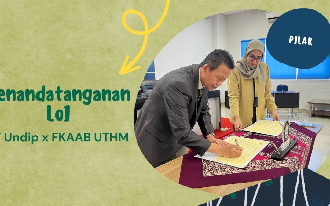 Higher Education Collaboration: Signing of LoI between Undip Vocational School and Faculty of Civil and Built Environment Engineering, UTHM University